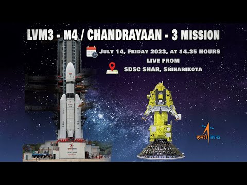 Launch of LVM3-M4/CHANDRAYAAN-3 Mission from Satish Dhawan Space Centre (SDSC) SHAR, Sriharikota