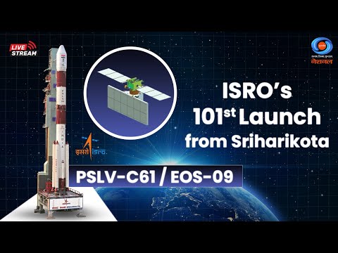 LIVE: ISRO’s 101st Launch | PSLV-C61 / EOS-09 from Sriharikota | 18th May 2025